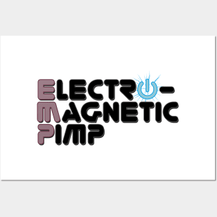 ElectroMagnetic Pimp (Alt) Posters and Art